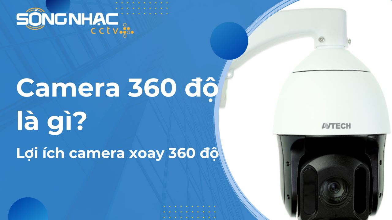 Camera 360 độ là gì