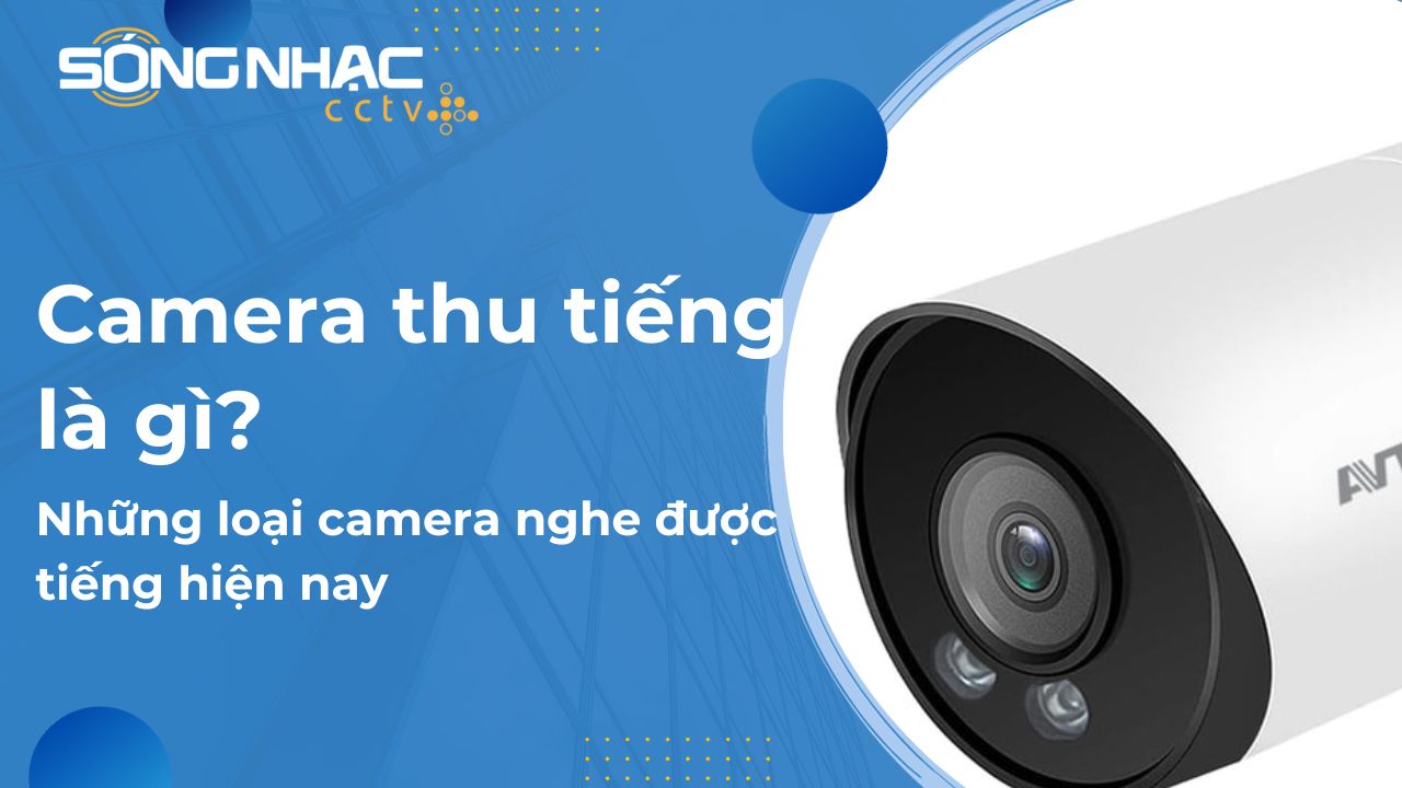 Camera thu tiếng