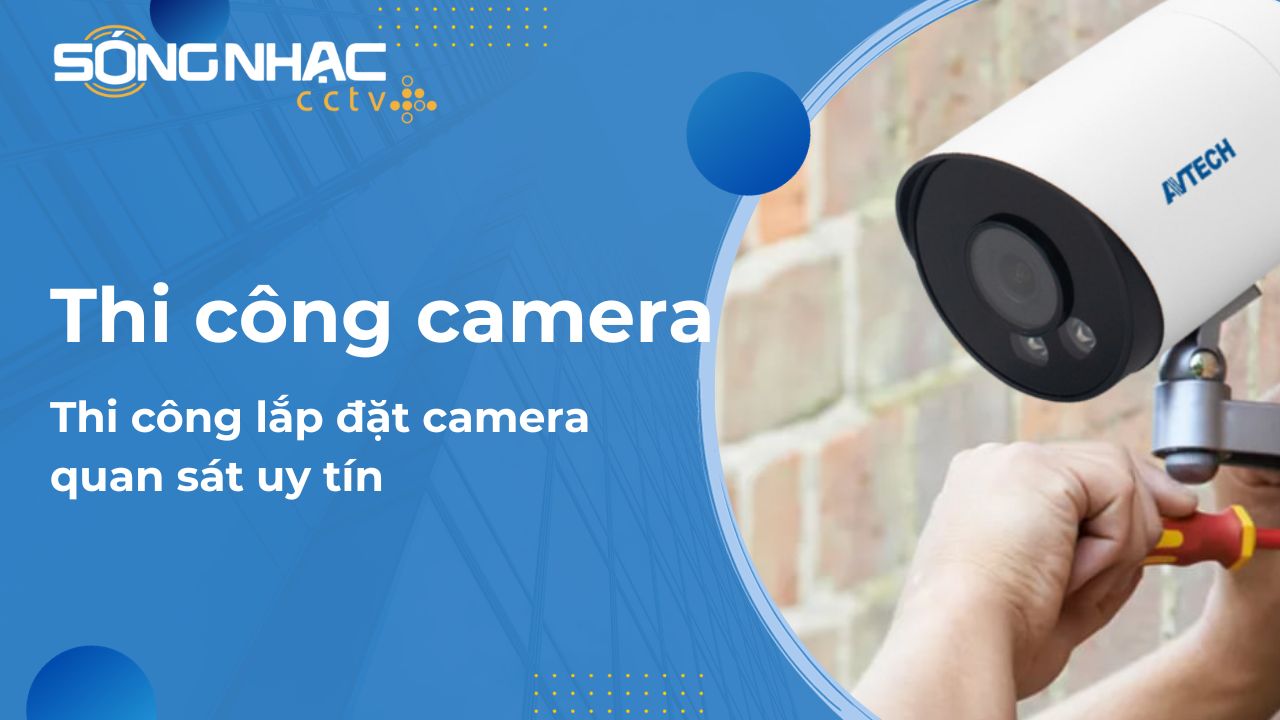 Thi công camera